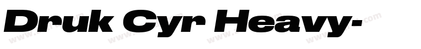 Druk Cyr Heavy字体转换